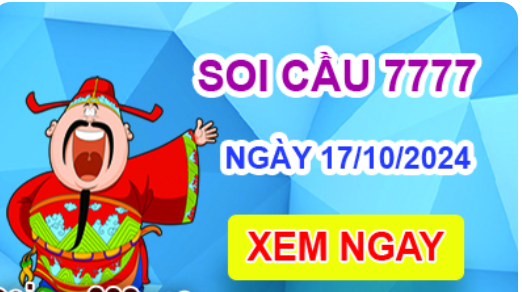 Soi cầu 7777 ngày 17-10-2024 – Cầu lô tứ quý 7777 hôm nay