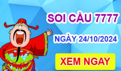 Soi cầu 7777 ngày 24-10-2024 – Cầu lô tứ quý 7777 hôm nay