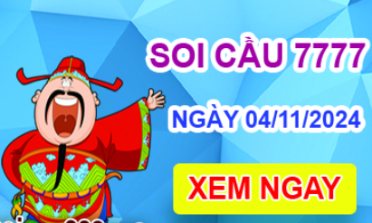 Soi cầu 7777 ngày 04-11-2024 – Cầu lô tứ quý 7777 hôm nay