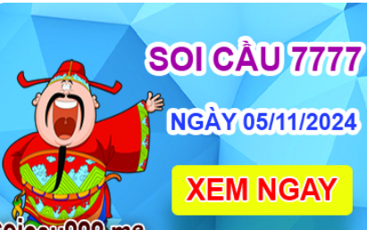 Soi cầu 7777 ngày 05-11-2024 – Cầu lô tứ quý 7777 hôm nay