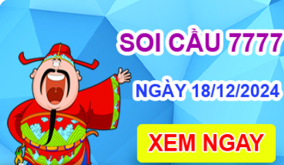 Soi cầu 7777 ngày 18-12-2024 – Cầu lô tứ quý 7777 hôm nay