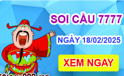 Soi cầu 7777 ngày 18-02-2025 – Cầu lô tứ quý 7777 hôm nay