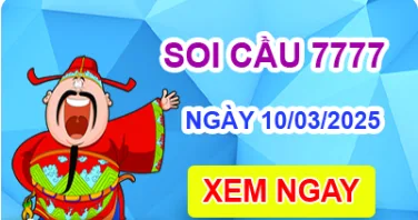 Soi cầu 7777 ngày 10/03/2025 – Cầu lô tứ quý 7777 hôm nay